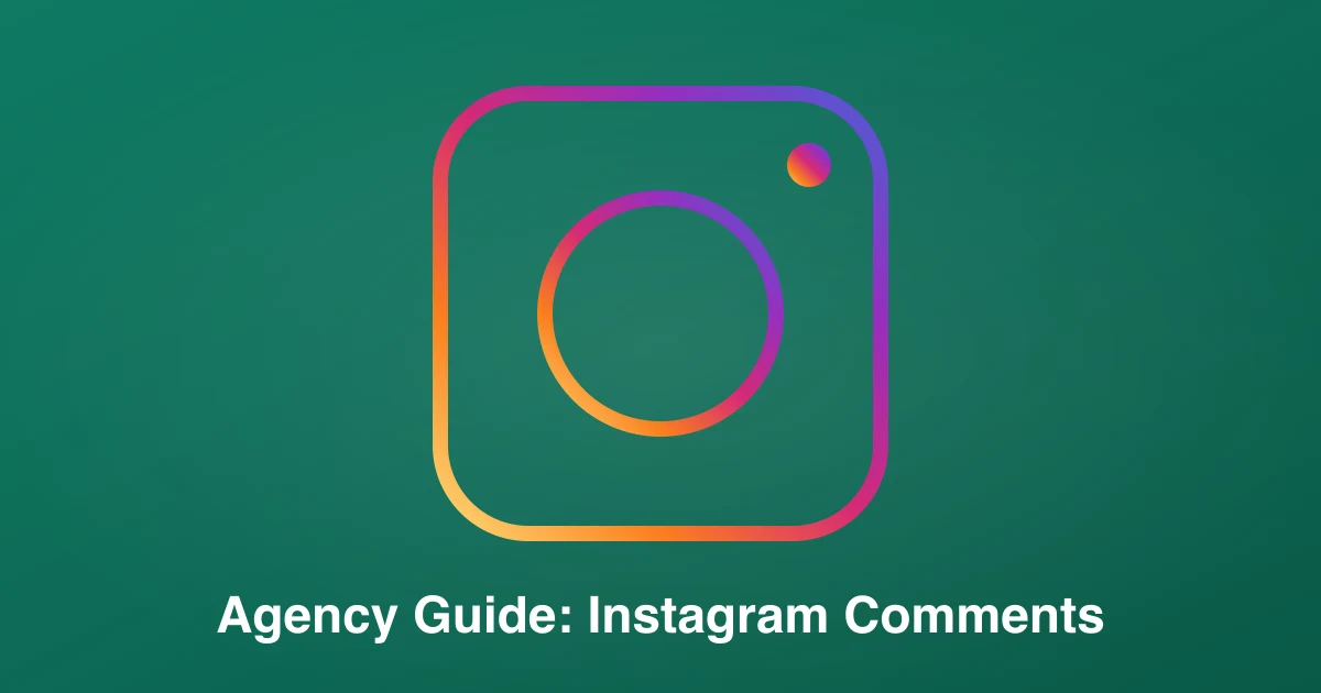 The Agency Guide to Exporting Instagram Comments for Client Campaigns (2026)