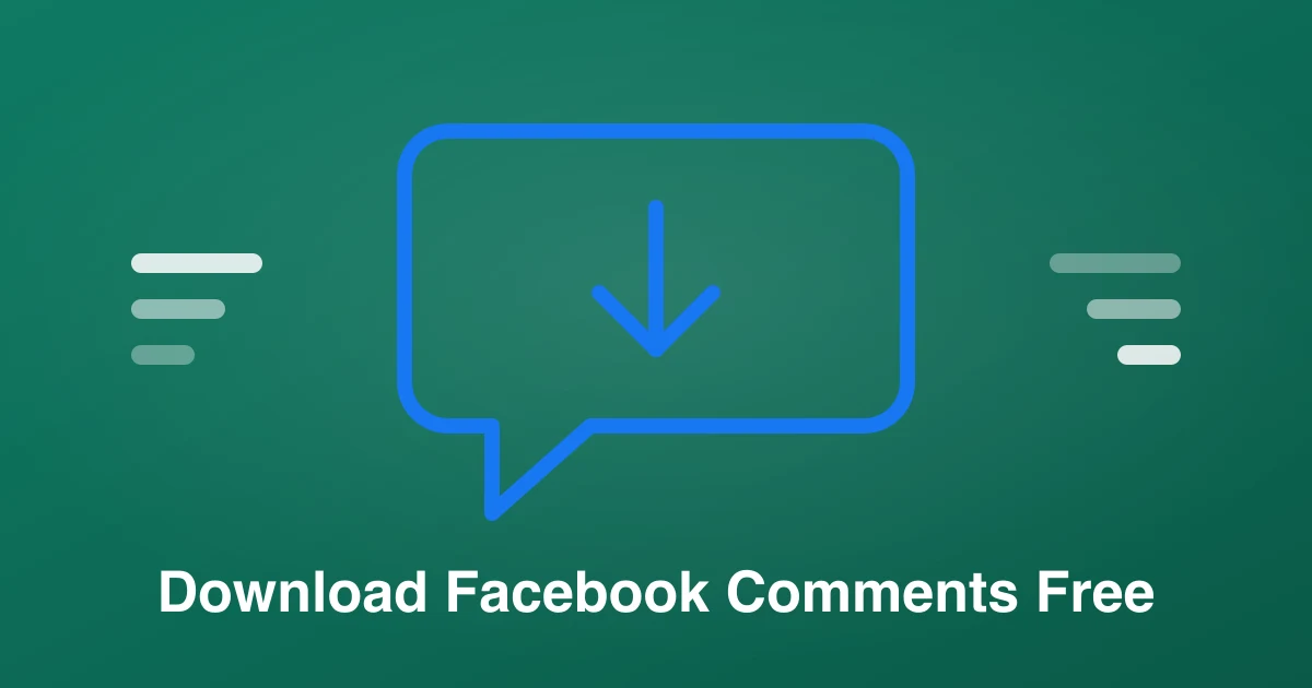 Facebook Comment Download — Free CSV, Excel & JSON (2026)