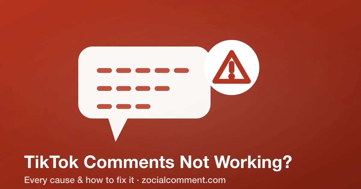 TikTok Comments Not Working? Every Cause and How to Fix It (2026)